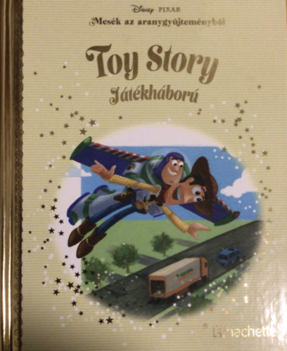 Mes�k az aranygy�jtem�nyb�l: Toy Story J�t�kh�bor� (Disney)