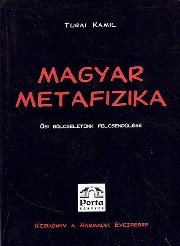 Turai Kamil - Magyar metafizika