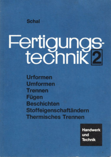 Willy Schal - Fertigungstechnik 2