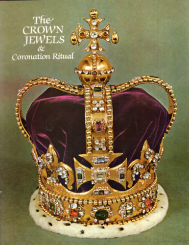 The Crown Jewels & Coronation Ritual