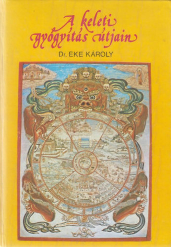 Eke Kroly Dr. - A keleti gygyts tjain