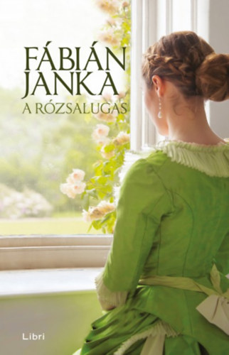 Fbin Janka - A rzsalugas