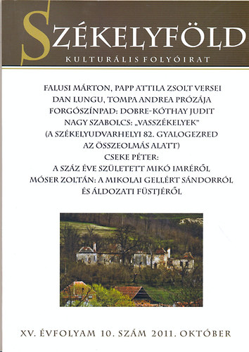 L�v�tei L�z�r L�szl�  (f�szerk.) - Sz�kelyf�ld - kultur�lis foly�irat - XV.�vf. 10. sz�m. 2011. okt�ber