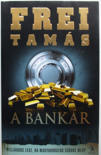 Frei Tam�s - A Bank�r