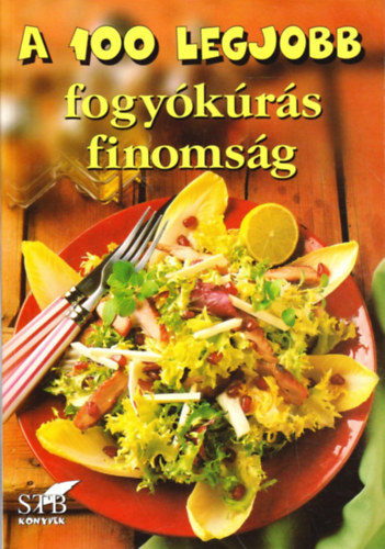 Lurz Gerda - A 100 legjobb fogy�k�r�s finoms�g
