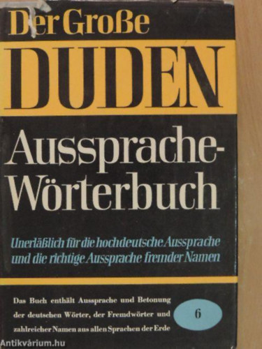 Dr. Phil. Habil. Paul Grebe  (Hrsg.) - Duden 6 - AusspracheW�rterbuch