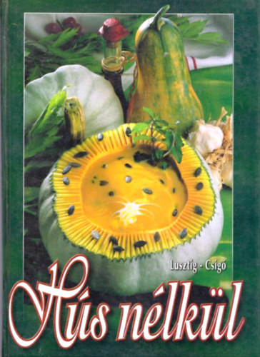 Lusztig-Csig - Hs nlkl