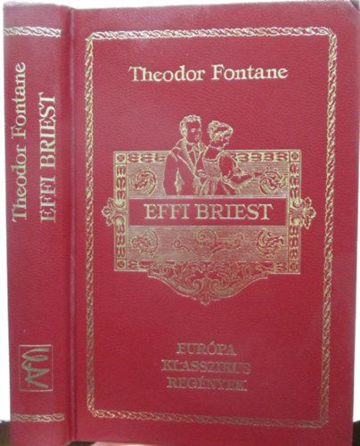 Theodor Fontane - Effi Briest (Eurpa klasszikus regnyek)