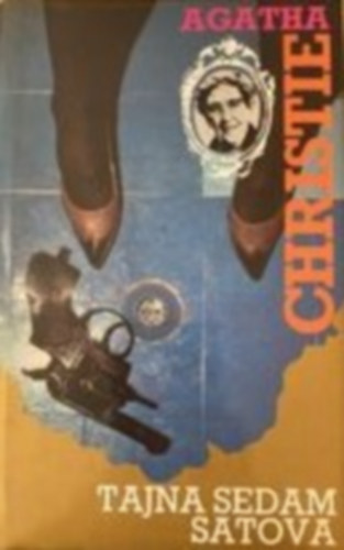 Agatha Christie - Tajna sedam satova (A Hét Számlap rejtélye)