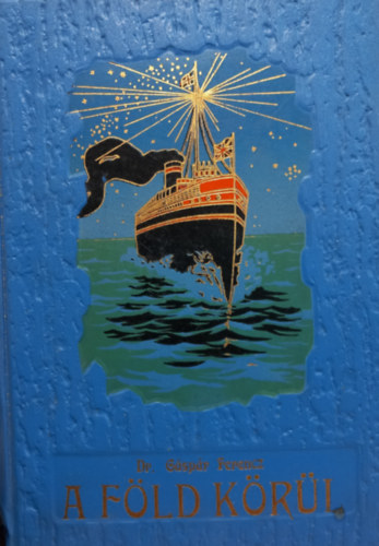 Dr. Gspr Ferencz - A fld krl III.: Kelet- s Hollandus India