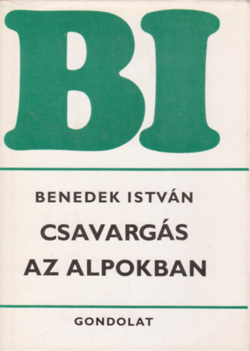 Benedek Istv�n - Csavarg�s az Alpokban