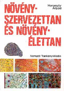 Haraszty �rp�d dr.  (szerk.) - N�v�nyszervezettan �s n�v�ny�lettan