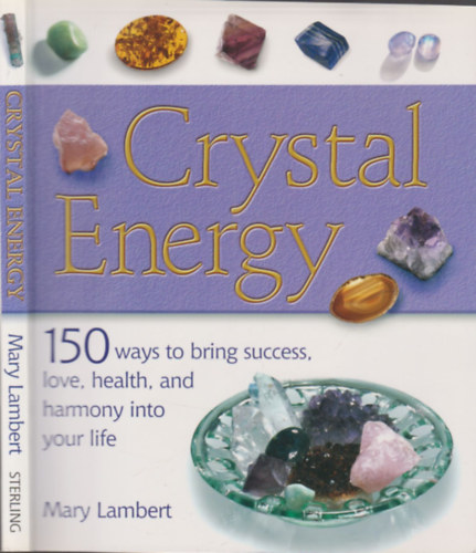 Mary Lambert - Crystal Energy (150 ways to bring success, love, health, and harmony into your life)
