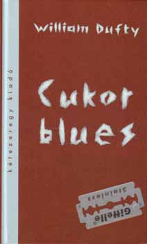William Dufty - Cukor blues