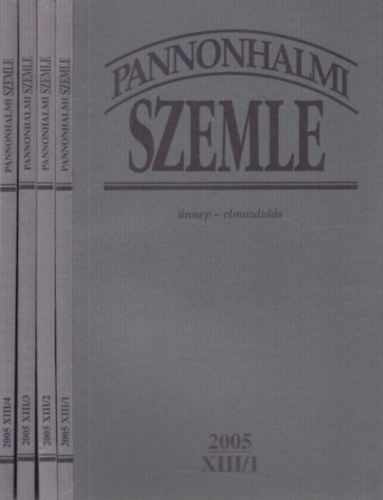 Sulyok Elemr  (fszerk.) - Pannonhalmi Szemle 2005/1-4. (XIII., teljes vfolyam)- 4 db. lapszm