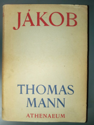 Thomas Mann - Jákob