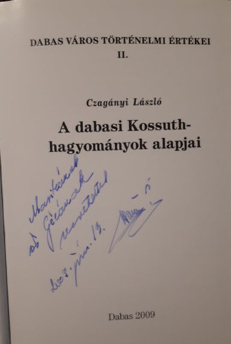 Czagnyi Lszl - A dabasi Kossuth-hagyomnyok alapjai
