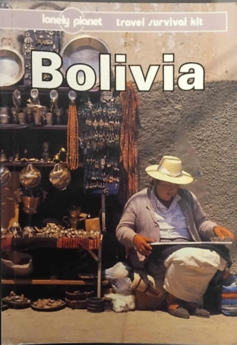 Robert Strauss (Author) by Deanna Swaney (Author) - Bolivia - A Travel Survival Kit (Lonely Planet Travel Survival Kit)