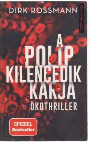 Dirk Rossmann - A polip kilencedik karja