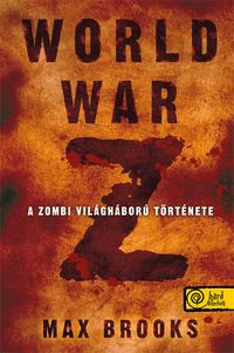 Max Brooks - World War Z - Zombih�bor�