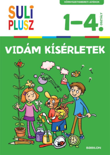 Kali Nra; Szeydl Kinga; Mojzes Krisztina - Vidm ksrletek