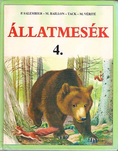 Salembier-Raillon-Tack-Vérité - Állatmesék 4.