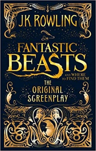 J. K. Rowling - Fantastic Beasts - The Original Screenplay