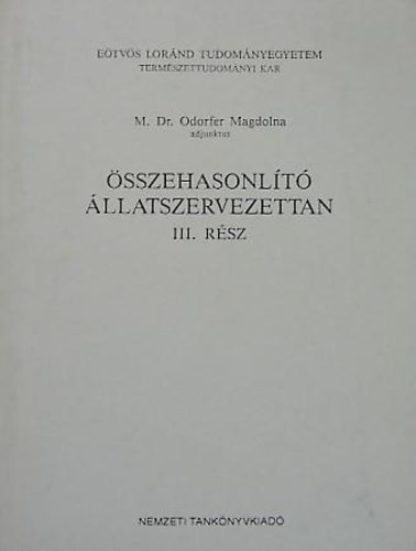M. Dr. Odorfer Magdolna - �sszehasonl�t� �llatszervezettan III. r�sz