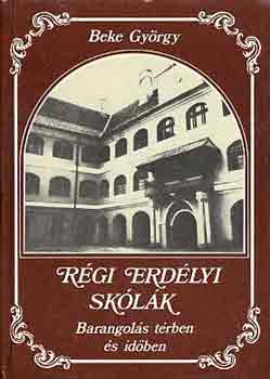 Beke Gyrgy - Rgi erdlyi sklk