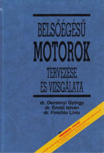 Dezsnyi; Emd; Liviu - Belsgs motorok tervezse s vizsglata