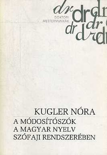 Kugler Nra - A mdostszk a magyar nyelv szfaji rendszerben