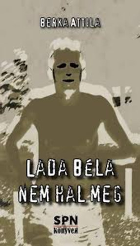 Berka Attila - Lada Bla nem hal meg