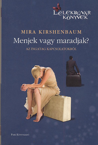 Mira Kirschenbaum - Menjek vagy maradjak?