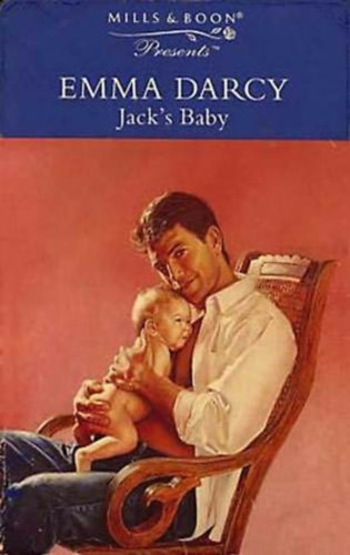 Emma Darcy - Jack's Baby