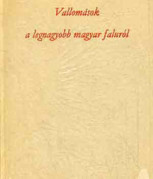 Balassa P�l - Vallom�sok a legnagyobb magyar falur�l (Orosh�za m�ltja- �s jelene)