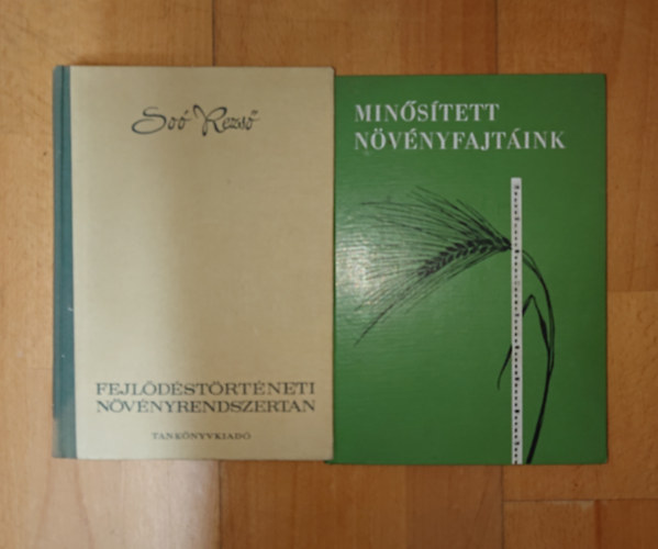 Soó Rezső - 2 szakkönyv a növényekről: Fejlődéstörténeti növényrendszertan, Minősített növényfajtáink