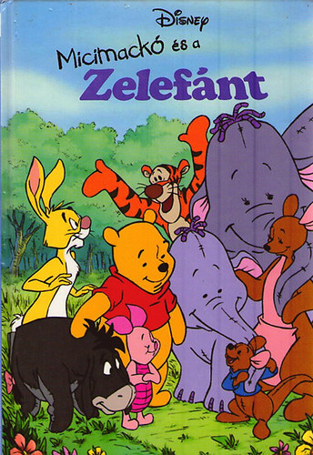 Egmont-Hungary Kft. - Micimack� �s a Zelef�nt