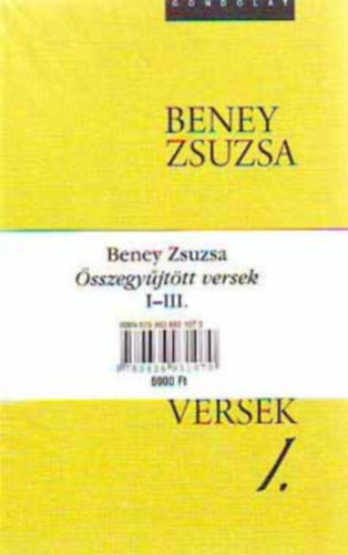 Darczi Anik  Beney Zsuzsa (szerk.), Boris Jnos (szerk.) - sszegyjttt versek I-III. - Hull id - Csnd s hallgats kztt - letem lete