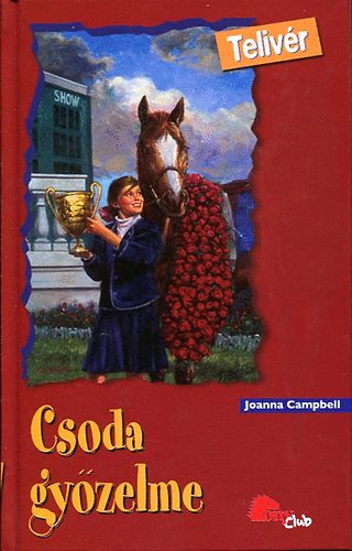 Joanna Campbell - Csoda gyzelme (Pony Club - Telivr)
