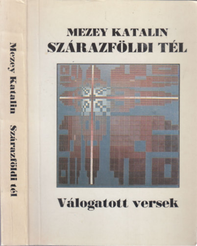 Mezey Katalin - Szrazfldi tl (Vlogatott s j versek 1960-1991)- dediklt