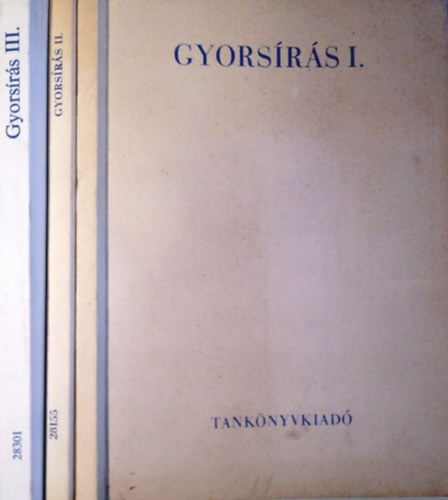 Dr. Kappa Gyrgy - Kirldin Soltsz Mria - Gyorsrs I-III. a kzgazdasgi szakkzpiskola, a kzpiskola, a gpr- s gyorsriskola szmra