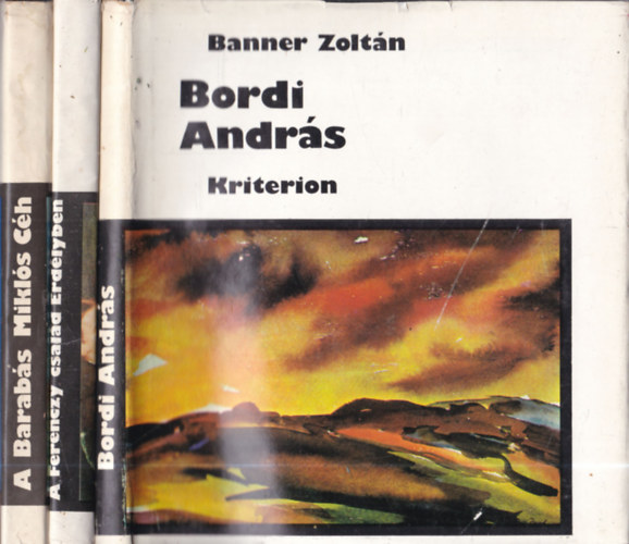 Mur�din Jen� Banner Zolt�n - 3 db Kriterion: Bordi Andr�s + A Ferenczy csal�d Erd�lyben + A Barab�s Mikl�s C�h