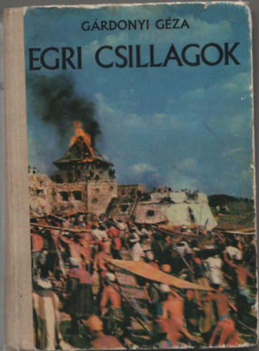 G�rdonyi G�za - Egri csillagok