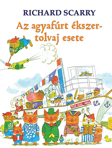 Richard Scarry - Az agyafrt kszertolvaj esete