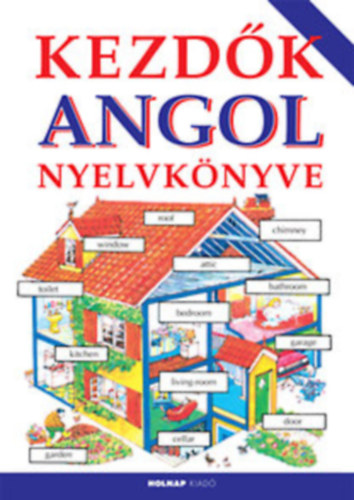 Helen Davies; Francoise Holmes - Kezdk angol nyelvknyve (USBORNE)