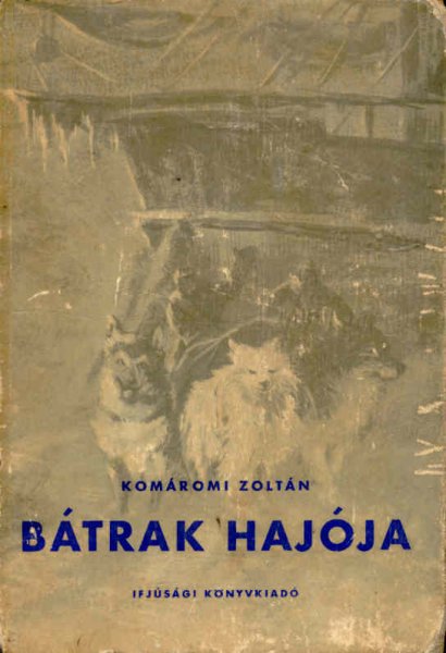 Kom�romi Zolt�n - B�trak haj�ja