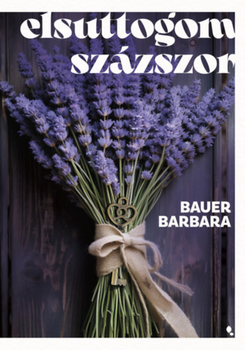 Bauer Barbara - Elsuttogom sz�zszor