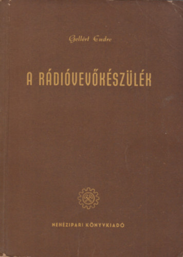 Gell�rt Endre - A r�di�vev�k�sz�l�k