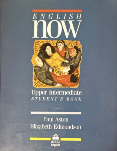 Elizabeth Edmondson Paul Aston - English Now - Upper Intermediate - Student's Book