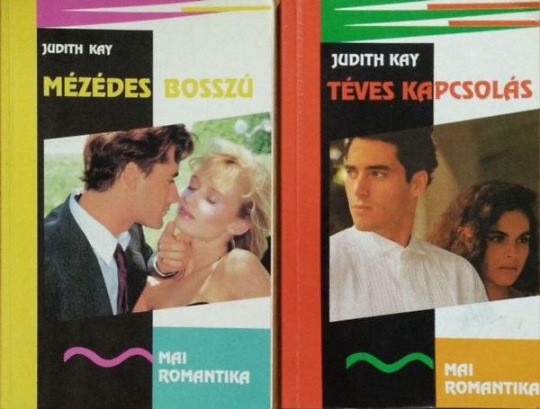 Judith Kay - Mzdes bossz + Tves kapcsols (2 ktet Mai Romantika)